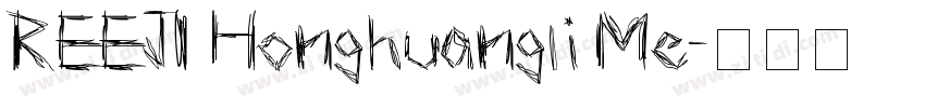 REEJI Honghuangli Me字体转换